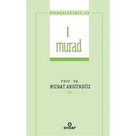 I. Murad Önderlerimiz 42 Prof. Dr. Murat Akgündüz