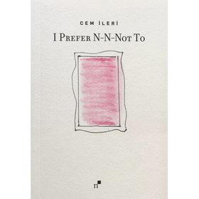 I Prefer N-N-Not To - Cem İleri