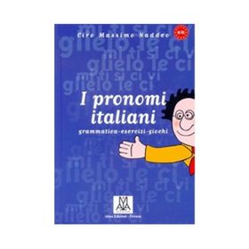 I PRONOMI ITALIANI - CIRO MASSIMO NADDEO