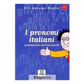 I PRONOMI ITALIANI - CIRO MASSIMO NADDEO