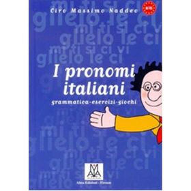 I PRONOMI ITALIANI - CIRO MASSIMO NADDEO