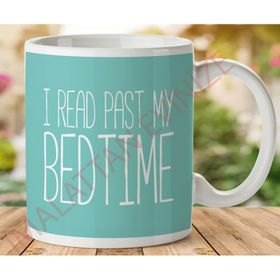 I Read Past My Bedtıme Baskılı Kupa