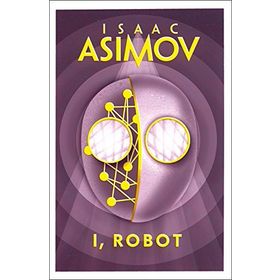 I, Robot - Isaac Asimov