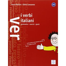 I VERBI ITALIANI - SILVIA CONSONNO;SONIA BAILINI