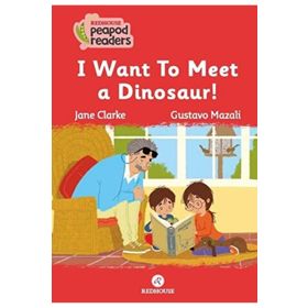 I Want To Meet a Dinosaur! - Jane Clarke