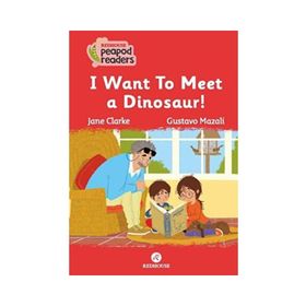 I Want To Meet a Dinosaur! - Jane Clarke