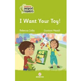 I Want Your Toy ! - Rebecca Colby