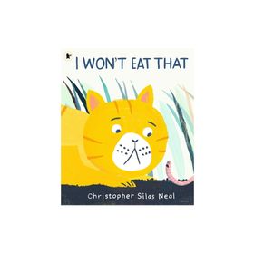 I Wont Eat That - Walker Books