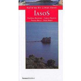İASOS -KARIA DA BIR LIMAN KENTI- - KOLEKTIF