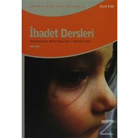 İBADET DERSLERI - EŞREF EDIB