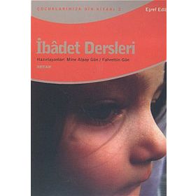 İBADET DERSLERI - EŞREF EDIB