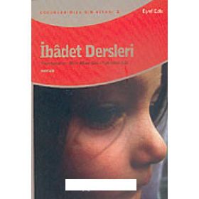 İBADET DERSLERI - EŞREF EDIB