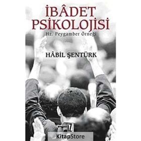 İbadet Psikolojisi - Habil Şentürk