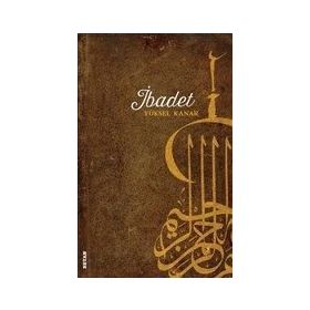 İbadet - Yüksel Kanar