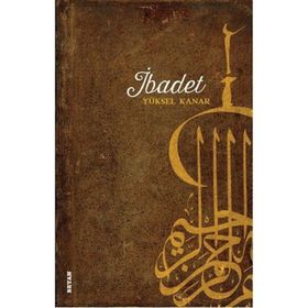 İbadet - Yüksel Kanar