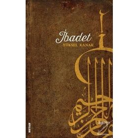 İbadet - Yüksel Kanar