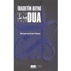 İbadetin Beyni Dua - Muhammed Emin Yıldırım