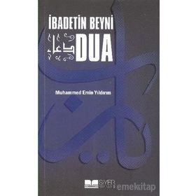 İbadetin Beyni Dua - Muhammed Emin Yıldırım