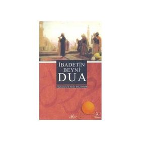 İbadetin Beyni Dua - Muhammed Emin Yıldırım