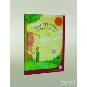 İbadetlerimi Öğreniyorum - Ayşe Öztürk