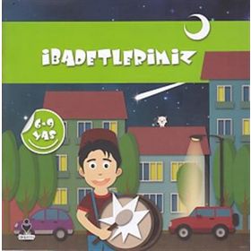 İbadetlerimiz - 6-9 Yaş - Tire Kitap