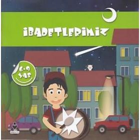İbadetlerimiz - 6-9 Yaş - Tire Kitap