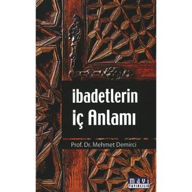 İBADETLERIN İÇ ANLAMI BESMELE RAMAZAN KÜLTÜRÜ - MEHMET DEMIRCI
