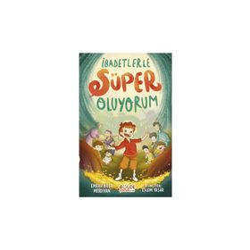 İbadetlerle Süper Oluyorum Gülce Çocuk