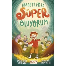 İbadetlerle Süper Oluyorum Gülce Çocuk