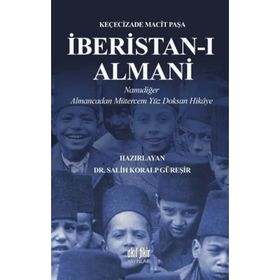 İberistan-ı Almani - Keçecizade Macit Paşa