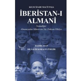 İberistan-ı Almani - Keçecizade Macit Paşa