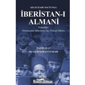 İberistan-ı Almani - Keçecizade Macit Paşa