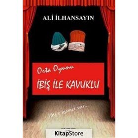 İbiş İle Kavuklu - Ali İlhansayın