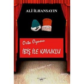 İbiş İle Kavuklu - Ali İlhansayın