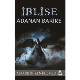 İblise Adanan Bakire - Alaaddin Yenikomşu