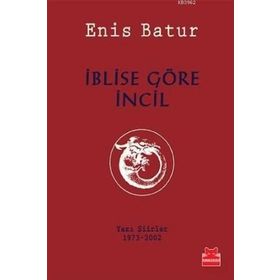 İblise Göre İncil - Enis Batur