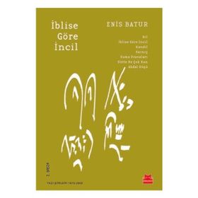 İblise Göre İncil - Enis Batur
