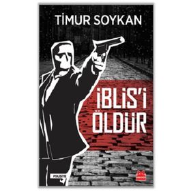 İblis'i Öldür - Timur Soykan