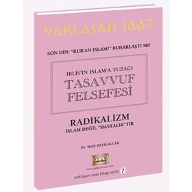 İblis'in İslam'a Tuzağı Tasavvuf Felsefesi - Halil Bayraktar