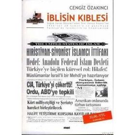 İBLİSİN KIBLESİ SOĞUK SAVAŞ DÖNEMİ'NDEN YENI DÜNYA DÜZENİ'NE 1945'TEN 28 ŞUBAT'A VE GÜNÜMÜZE TÜRKİY - CENGIZ ÖZAKINCI