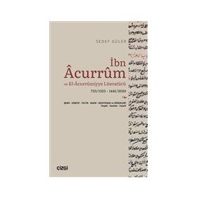 İbn Acurrum ve El Acurrumiyye Literatürü - Sedef Güler