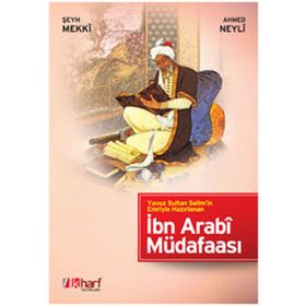 İBN ARABÎ MÜDAFAASI - EHY MEKI;AHMED NEYLI