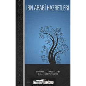 İBN ARABI HAZRETLERI - BURSALI MEHMED TAHIR;SALAHADDIN UŞŞAKİ