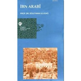 İbn Arabi - Süleyman Uludağ