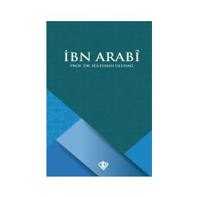 İbn Arabi - Süleyman Uludağ