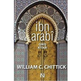 İbn Arabi - William C. Chittick