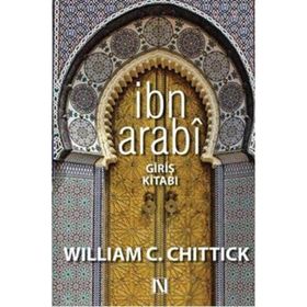 İbn Arabi - William C. Chittick