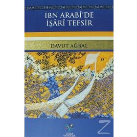 İbn Arabi’de İşari Tefsir - Davut Ağbal
