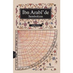 İBN ARABI'DE SEMBOLIZM - TAHIR ULUÇ