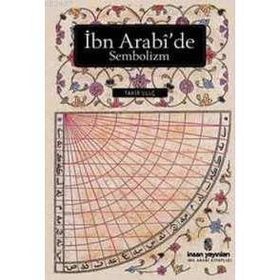 İBN ARABI'DE SEMBOLIZM - TAHIR ULUÇ